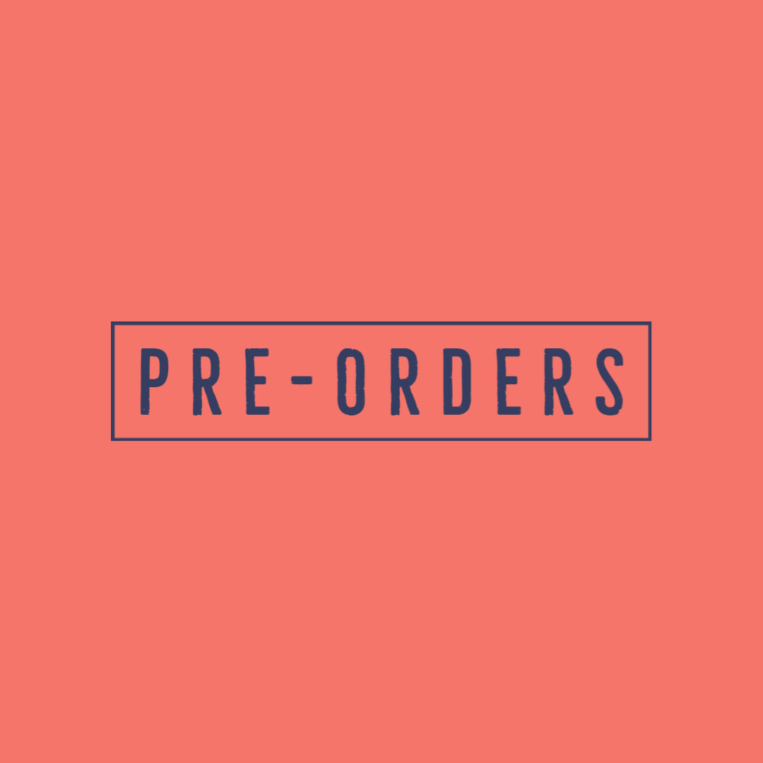 PRE-ORDERS